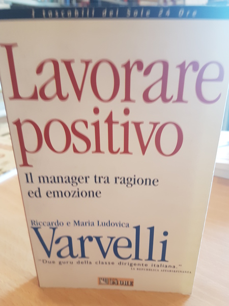 Lavorare positivo, il manager tra ragione ed emozione