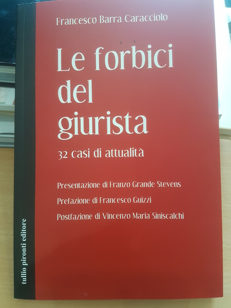 Le forbici del giurista. 32 casi di attualita'