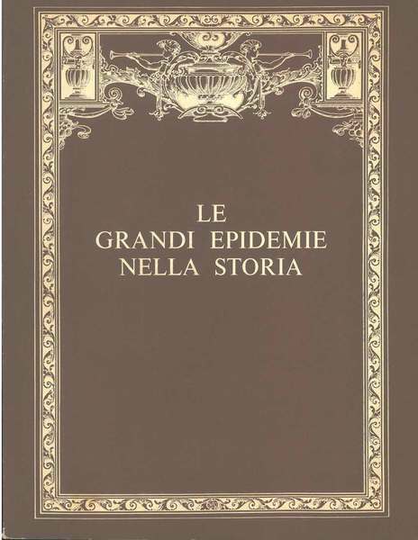 LE GRANDI EPIDEMIE NELLA STORIA