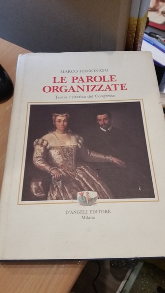 le parole organizzate- teoria e pratica del congresso