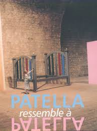 Luca Maria Patella. Patella ressemble à Patella, L’Opera 1964-2007