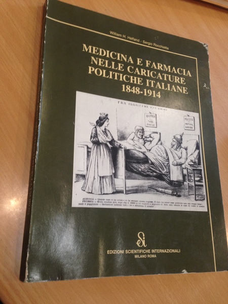 medicina e farmacia nelle caricature politiche italiane 1848 - 1914