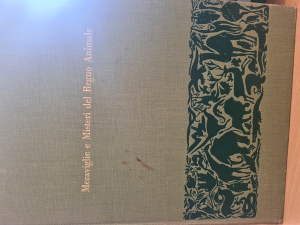 Meraviglie e misteri del regno animale