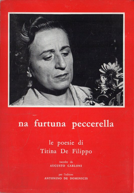 Na furtuna peccerella - LE POESIE DI TITINA DE FILIPPO …