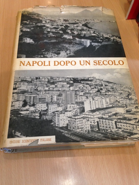 Napoli dopo un secolo