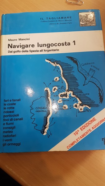 Navigare lungocosta 1 dal golfo della Spezia all'Argentario