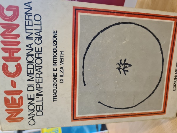 Nei-Ching, canone di medicina interna dell'imperatore giallo