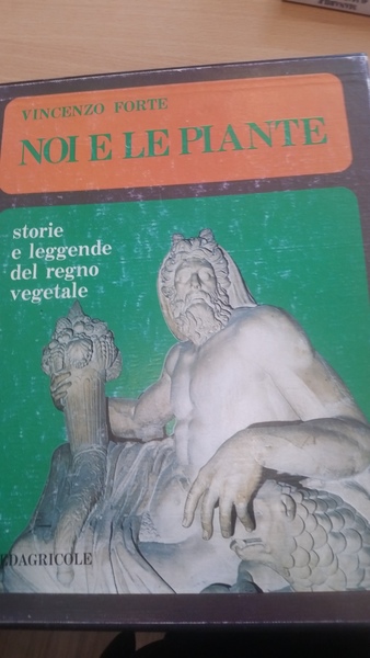 noi e le piante storie e leggende del regno vegetale