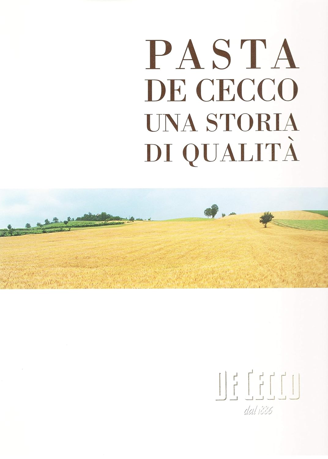 Pasta De Cecco. Una storia di qualità - nuovo