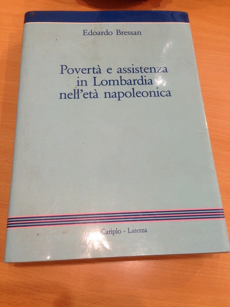 poverta' e assistenza in lombardia nell'eta' napoleonica