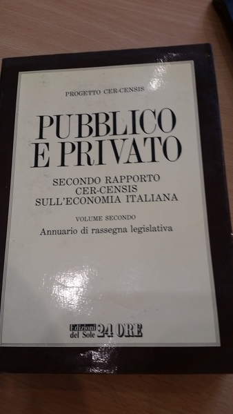 pubblico e privato. secondo rapporto cer-censis sull'economia italiana vol.2