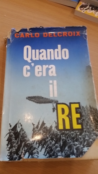 quando c'era il re