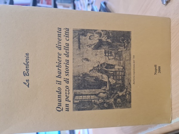 Quando il barbiere diventa un pezzo di storia della citta'