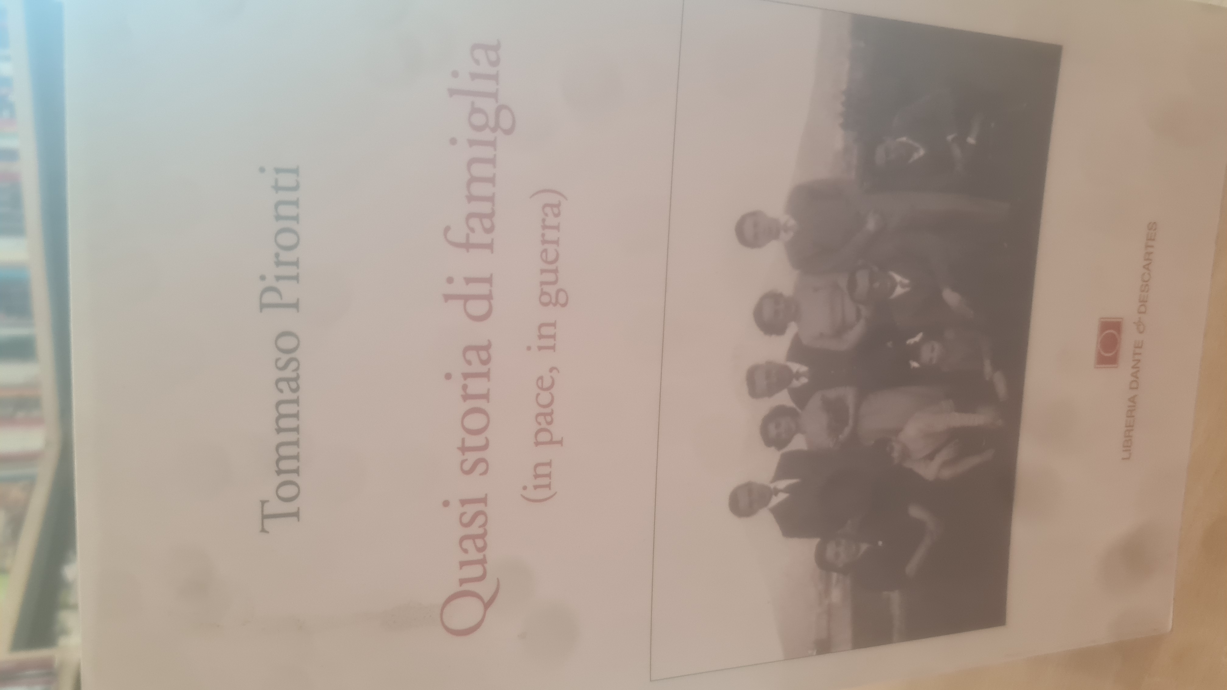 QUASI STORIA DI FAMIGLIA (IN PACE, IN GUERRA) - TOMMASO …