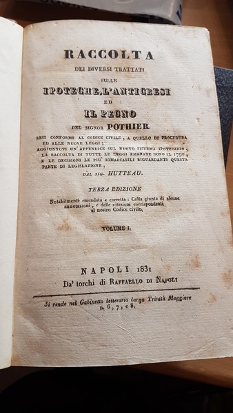 Raccolta dei diversi trattati sulle ipoteche , l'antigresi ed il …