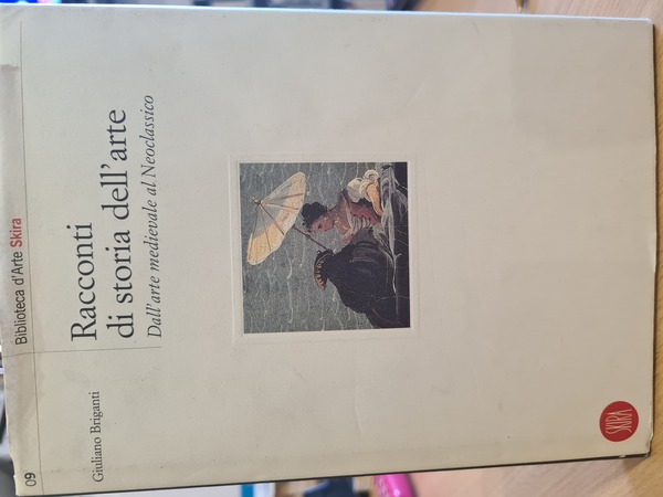 Racconti di storia dell'arte. Dall'arte medievale al Neoclassicismo