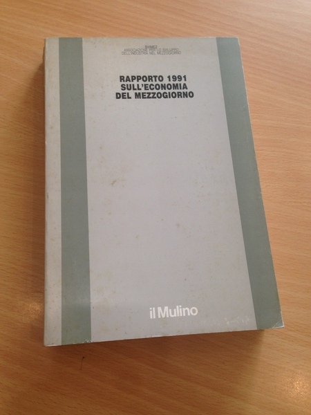 RAPPORTO 1991 SULL'ECONOMIA DEL MEZZOGIORNO