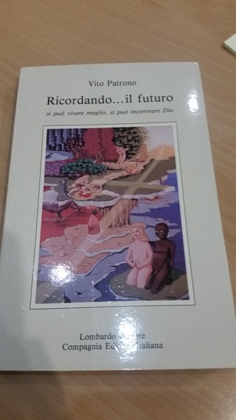 ricordando . il futuro si puo' vivere meglio si puo' …