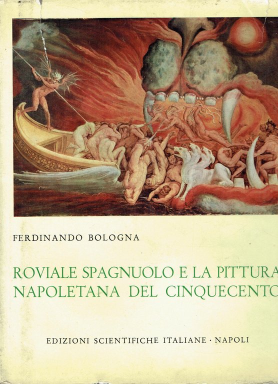 Roviale Spagnuolo e la pittura napoletana del Cinquecento.