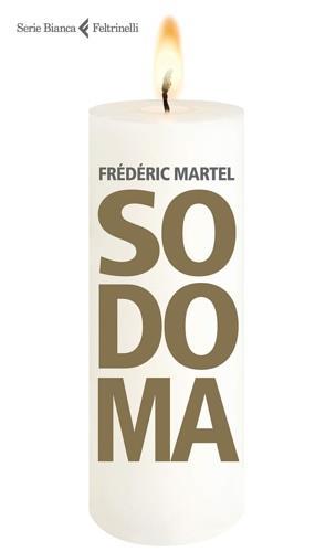 SODOMA - FREDERIC MARTEL - FELTRINELLI 2019