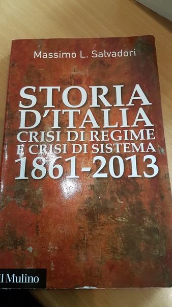 Storia d'Italia crisi di regime e crisi di sistema 1861-2013