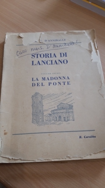 storia di lanciano vol 1 la madonna del ponte