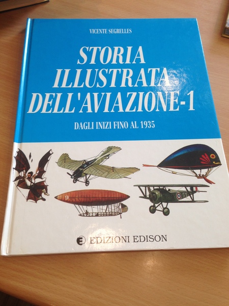 storia illustrata dell'aviazione volume prima