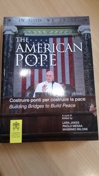 the american pope costruire ponti per costruire la pace