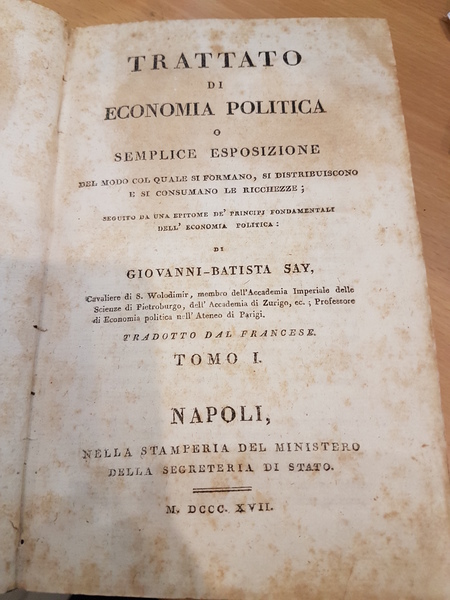 Trattato di economia politica o semplice esposizione tomo I°