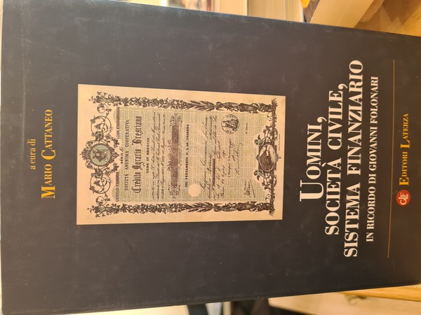 Uomini, societa' civile, sistema finanziario in ricordo di Giovanni Folonari