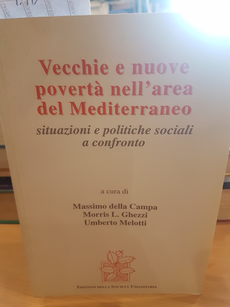 Vecchie e nuove poverta' nell'area del mediterraneo