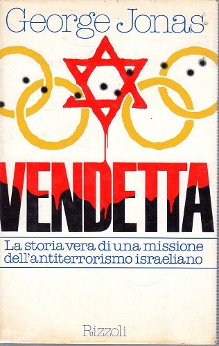 Vendetta la storia vera di una missione dell'antiterrorismo israeliano - …