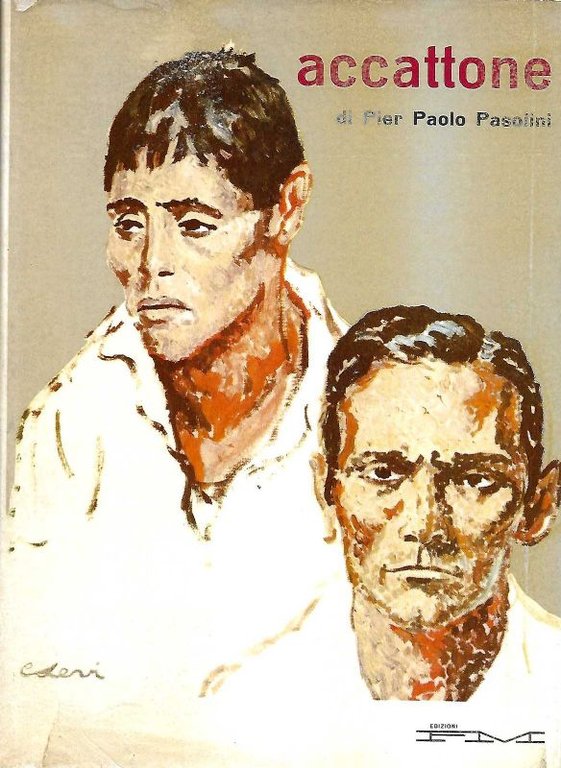 Accattone. Prefazione di Carlo Levi. Pasolini Pier Paolo.