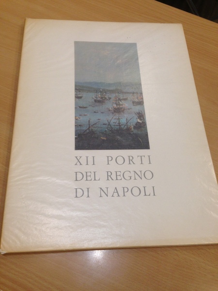 XII porti del regno di napoli