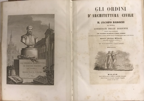 Gli Ordini d'Architettura civile corredati delle Aggiunte fattevi dagli architetti …