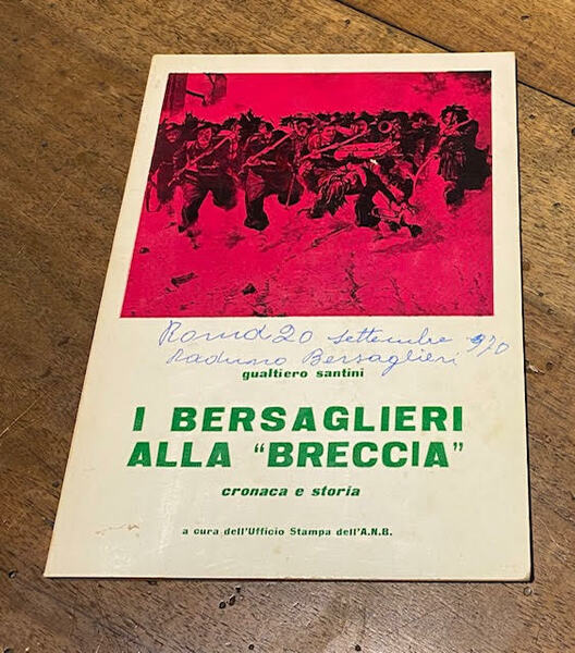 I bersaglieri alla "breccia" - cronaca e storia