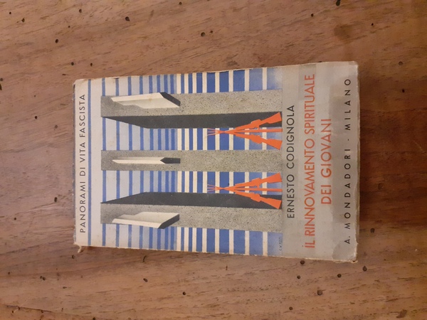 Il rinnovamento spirituale dei giovani. Panorami di vita fascista