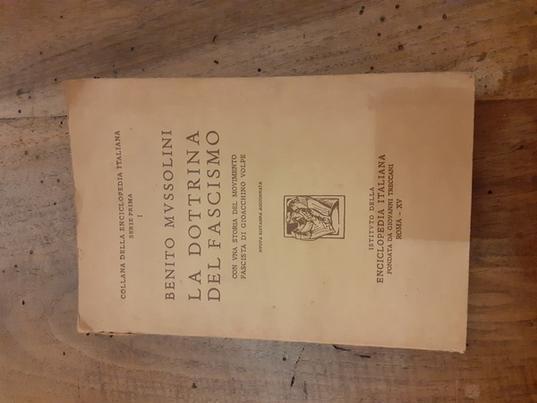 La dottrina del fascismo con una storia del movimento fascista …