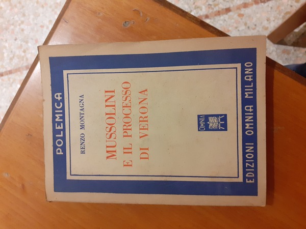 Mussolini e il processo di Verona