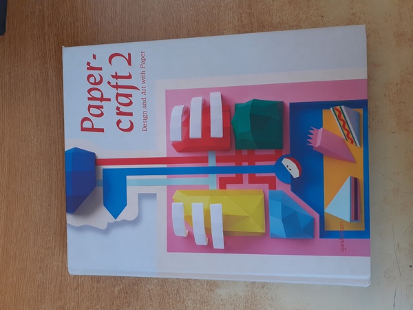 Papercraft 2. Design and art with paper