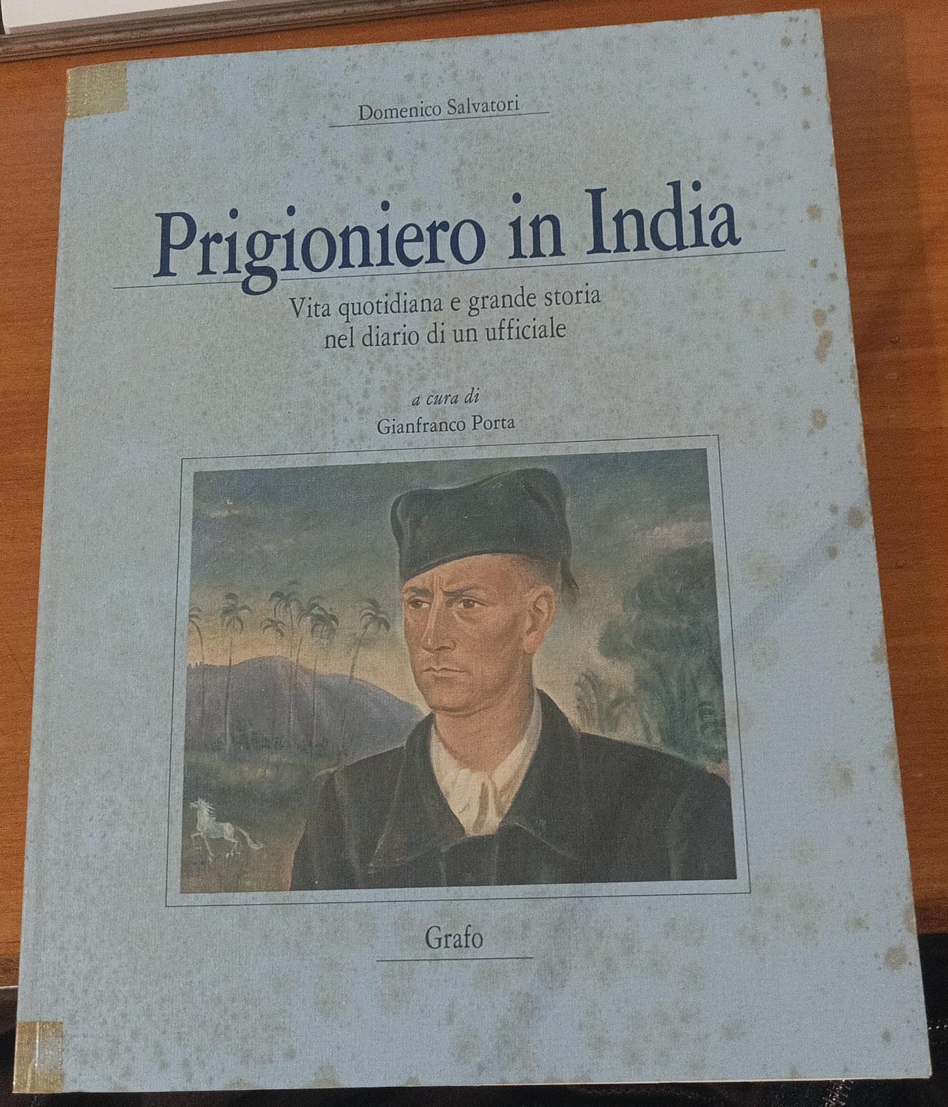 Prigioniero in India. Vita quotidiana e grande storia nel diario …