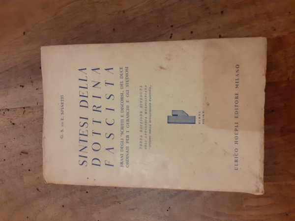 Sintesi della dottrina fascista. Brani degli "Scritti e discorsi" del …