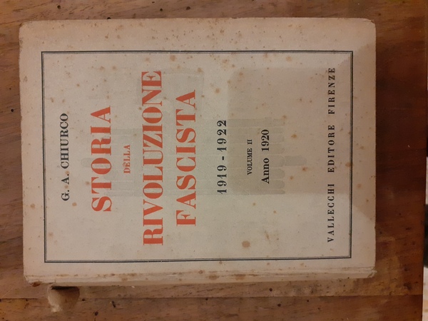 Storia della rivoluzione fascista 1919-1922. Volume II Anno 1920