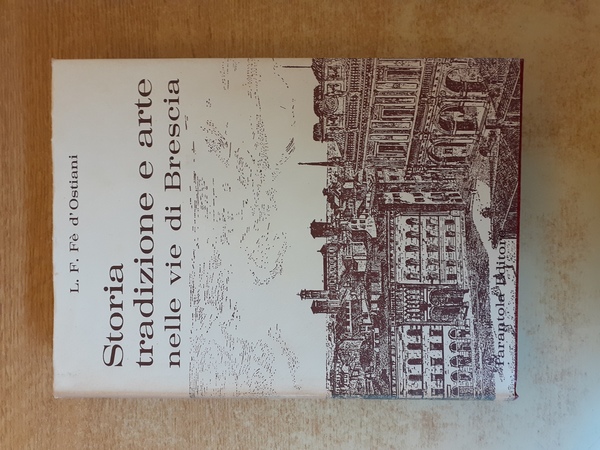 Storia tradizione e arte nelle vie di Brescia