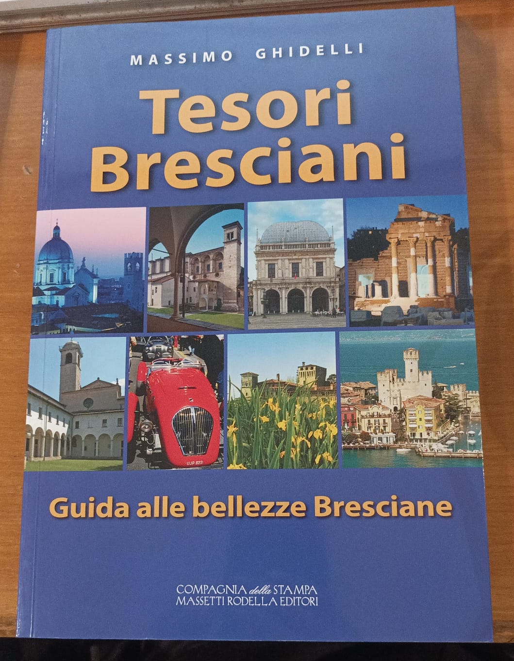 Tesori Bresciani. Guida alle bellezze bresciane