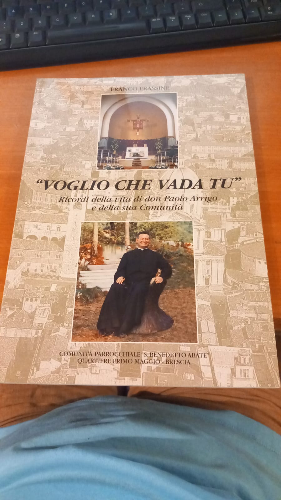 Voglio che vada tu. Ricordi della vita di don Paolo …