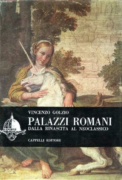 PALAZZI ROMANI DALLA RINASCITA AL NEOCLASSICO