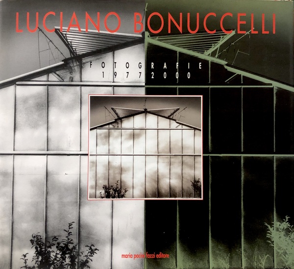 LUCIANO BONUCCELLI. Fotografie 1977-2000