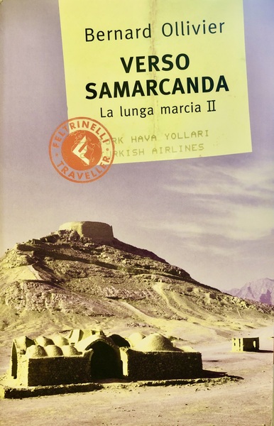 VERSO SAMARCANDA. La lunga marcia II