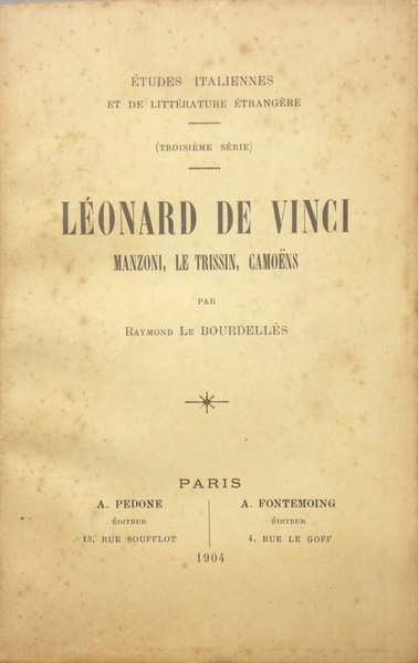 LEONARD DE VINCI Manzoni, Le Trissin, Camoens